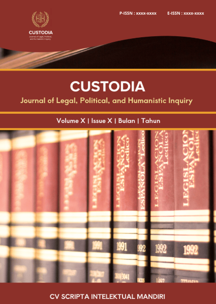 					View Vol. 1 No. 1 (2025): September: Custodia: Journal of Legal, Political, and Humanistic Inquiry
				